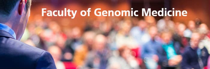 Faculty of Genomic Medicine